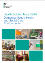 Health Building Note 08-02: Dementia-friendly Health and Social Care Environments [2013 edition]